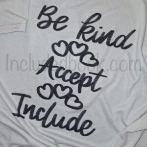 Adult "Be Kind, Accept, Include" Short Sleeve T-shirt